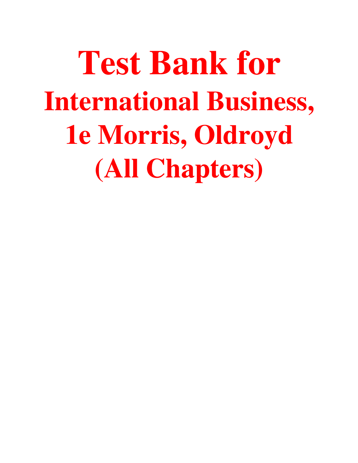 Preview of International Business, 1e Morris, Oldroyd (Test Bank)
